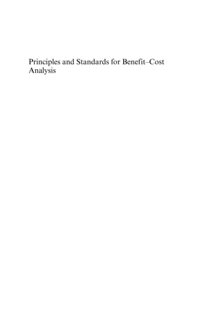Principles and Standards for Benefit-Cost Analysis, PDF eBook