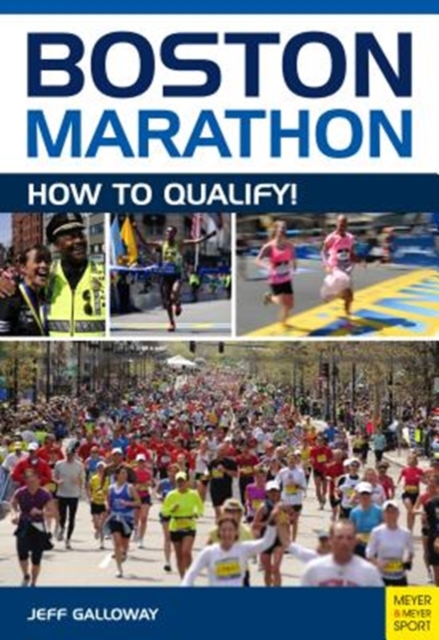 Boston Marathon : How To Qualify, Paperback / softback Book