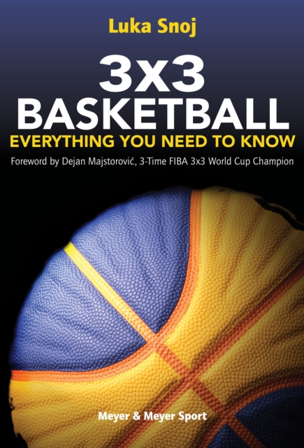 3x3 Basketball : Everything You Need to Know, Paperback / softback Book