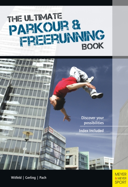 The Ultimate Parkour & Freerunning Book, PDF eBook