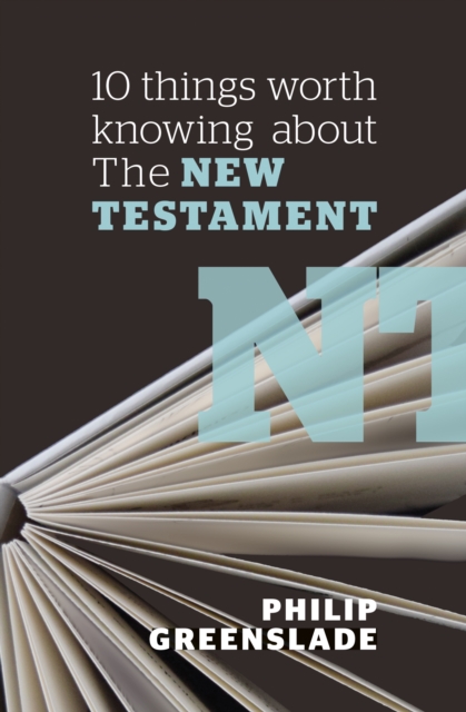 10 Things Worth Knowing About the New Testament, Paperback / softback Book