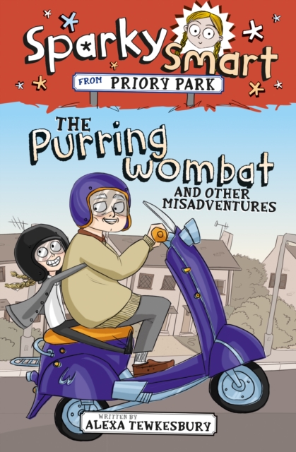 Sparky Smart from Priory Park: The Purring Wombat and other mishaps, Paperback / softback Book