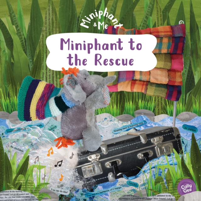 Miniphant to the Rescue : Miniphant & Me, Paperback / softback Book