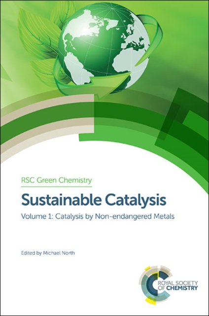 Sustainable Catalysis : With Non-endangered Metals, Parts 1 and 2, Mixed media product Book