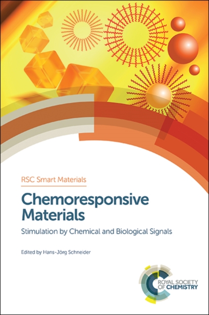 Chemoresponsive Materials : Stimulation by Chemical and Biological Signals, Hardback Book