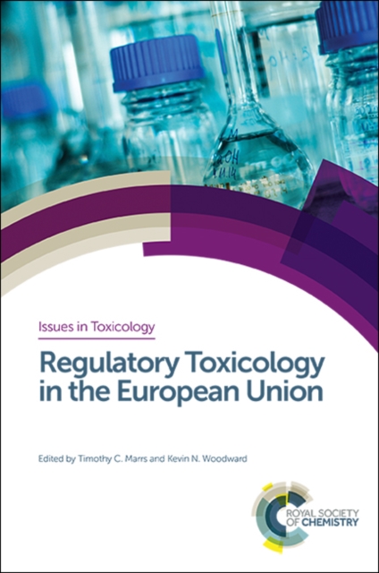 Regulatory Toxicology in the European Union, Hardback Book