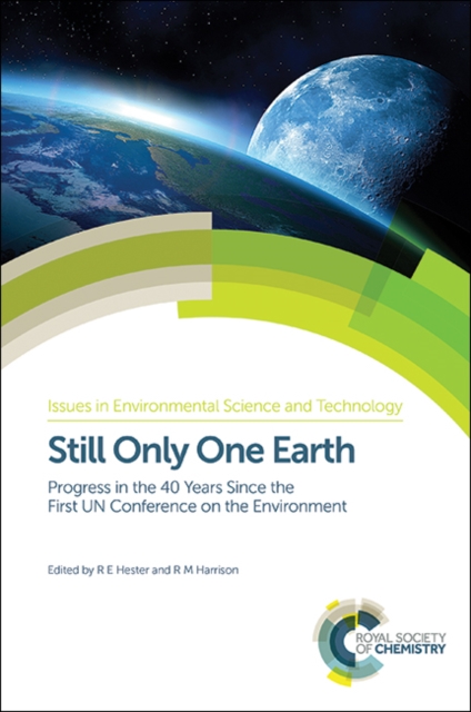 Still Only One Earth : Progress in the 40 Years Since the First UN Conference on the Environment, Hardback Book