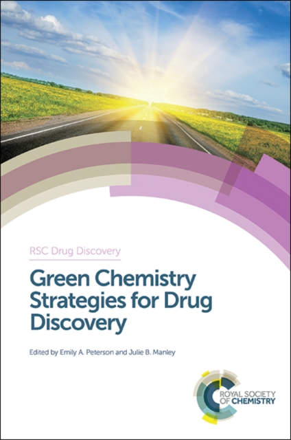 Green Chemistry Strategies for Drug Discovery, PDF eBook