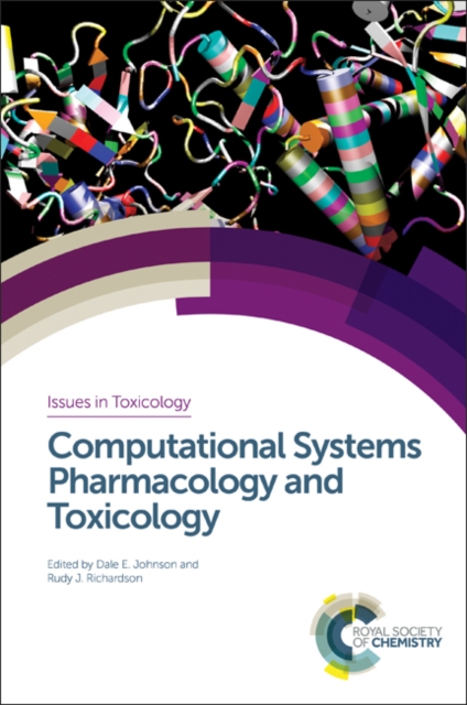 Computational Systems Pharmacology and Toxicology, Hardback Book