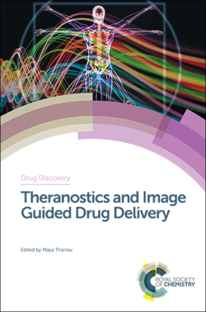 Theranostics and Image Guided Drug Delivery, Hardback Book