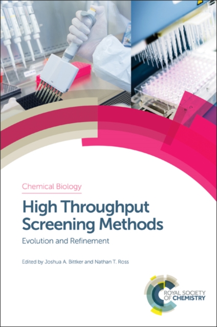 High Throughput Screening Methods : Evolution and Refinement, Hardback Book