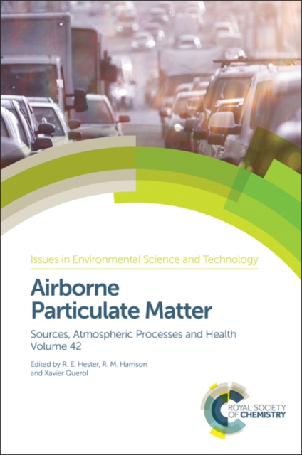 Airborne Particulate Matter : Sources, Atmospheric Processes and Health, Hardback Book