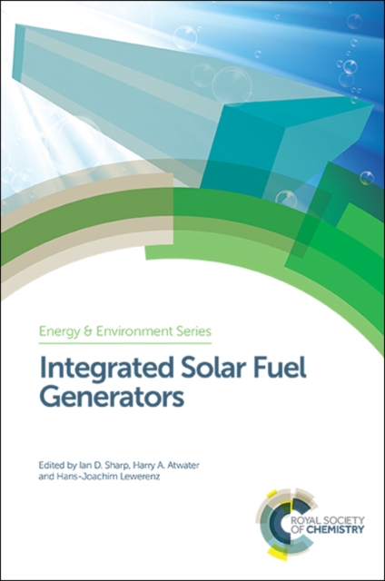 Integrated Solar Fuel Generators, Hardback Book