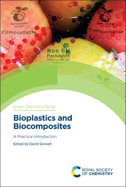 Bioplastics and Biocomposites : A Practical Introduction, Hardback Book