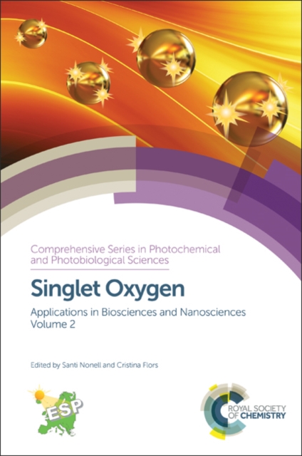 Singlet Oxygen : Applications in Biosciences and Nanosciences, Volume 2, PDF eBook