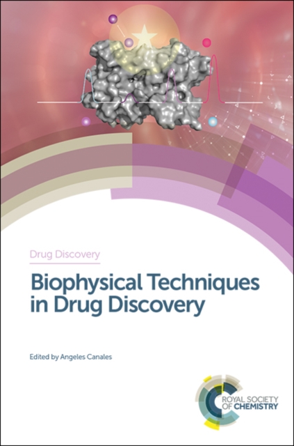 Biophysical Techniques in Drug Discovery, Hardback Book