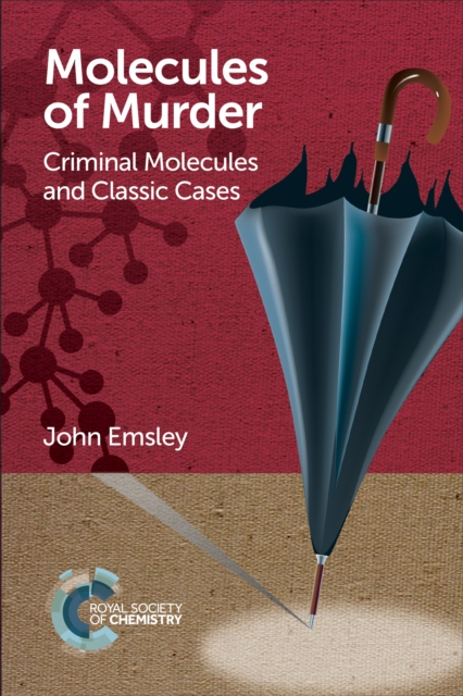 Molecules of Murder : Criminal Molecules and Classic Cases, EPUB eBook