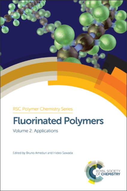 Fluorinated Polymers : Volume 2: Applications, Hardback Book