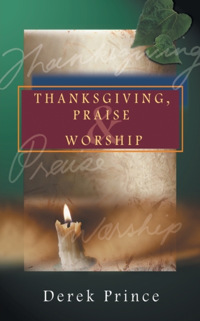 Thanksgiving, Praise and Worship, Paperback / softback Book