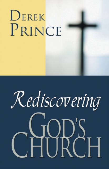 Rediscovering God's Church, Paperback / softback Book