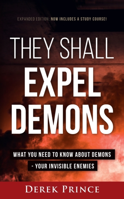 They Shall Expel Demons Expanded Edition, Paperback / softback Book