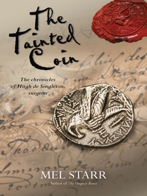 The Tainted Coin : The fifth chronicle of Hugh de Singleton, surgeon, EPUB eBook