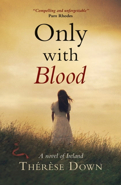 Only with Blood : A novel of Ireland, EPUB eBook