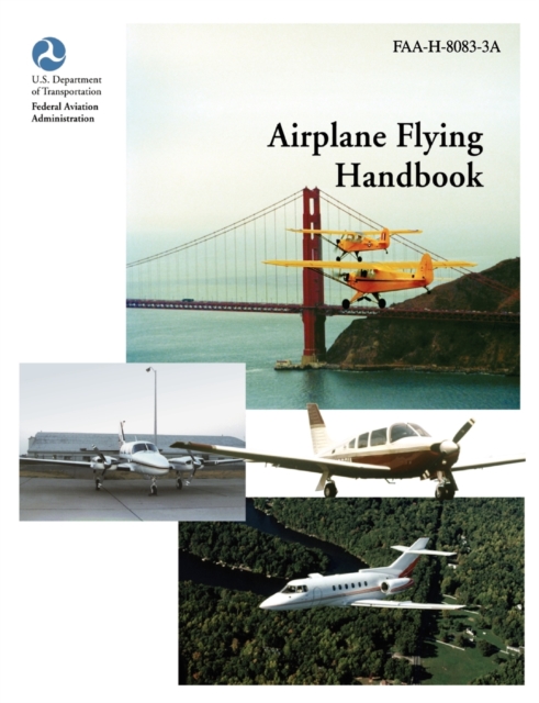 Airplane Flying Handbook (Faa-H-8083-3a), Paperback / softback Book