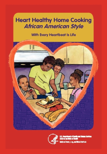 Heart Home Healthy Cooking African American Style, Paperback / softback Book