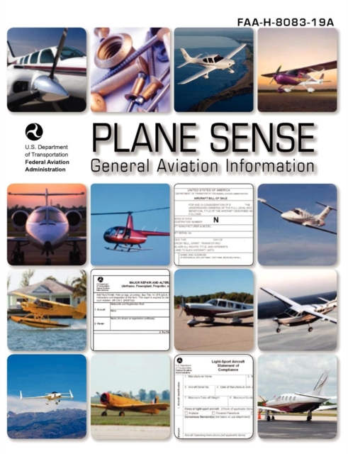 Plane Sense, General Aviation Information, 2008 ( Faa-H-8083-19a), Paperback / softback Book