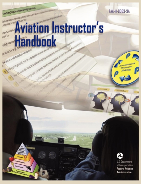 Aviation Instructor's Handbook (Faa-H-8083-9a), Paperback / softback Book