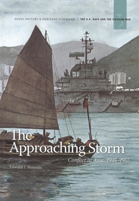 The Approaching Storm : Conflict in Asia. 1945-1965, Paperback / softback Book