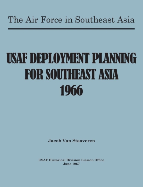 USAF Deployment Planning for Southeast Asia, Paperback / softback Book
