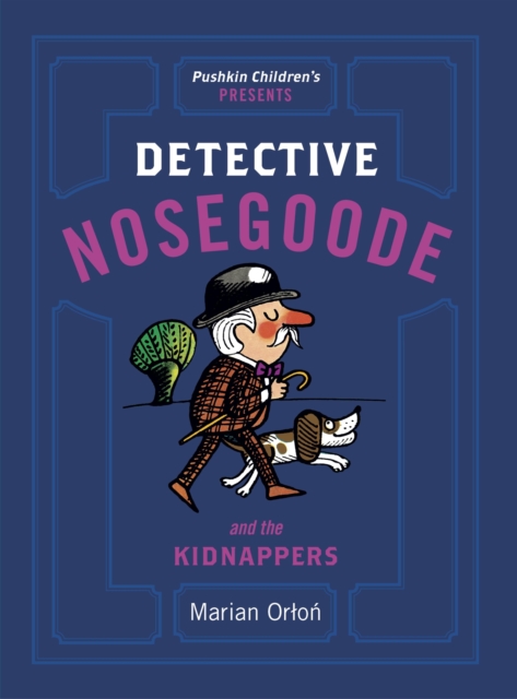 Detective Nosegoode and the Kidnappers, EPUB eBook