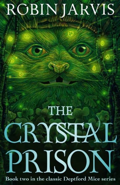 The Crystal Prison : Book Two of The Deptford Mice, Paperback / softback Book