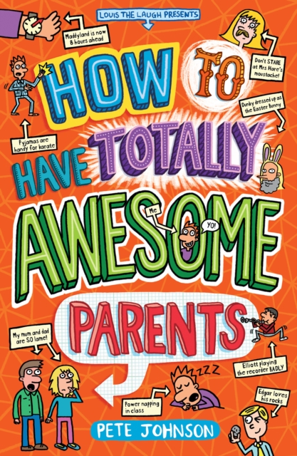 How to Have Totally Awesome Parents, Paperback / softback Book