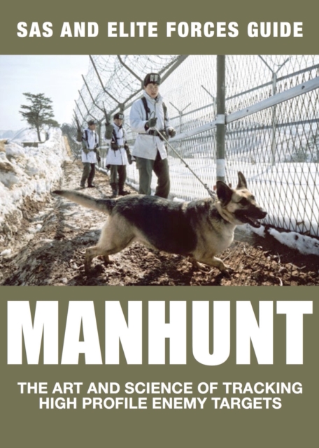 Manhunt : The Art and Science of Tracking High Profile Enemy Targets, EPUB eBook
