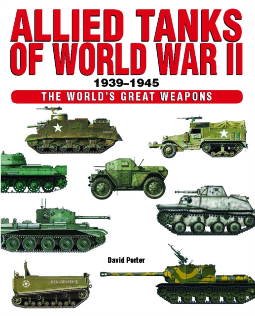 Allied Tanks of World War II, Hardback Book
