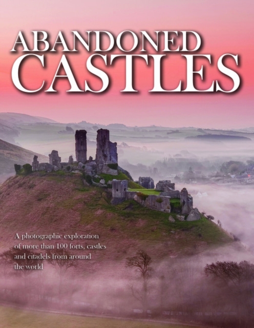 Abandoned Castles, Hardback Book