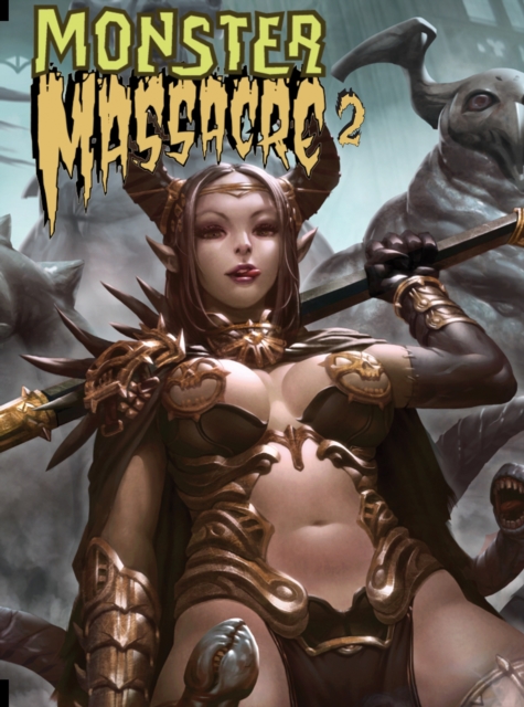 Monster Massacre : Volume 2, Hardback Book