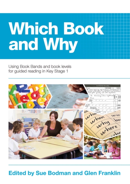 Which Book and Why : Using Book Bands and book levels for guided reading in Key Stage 1, Mixed media product Book