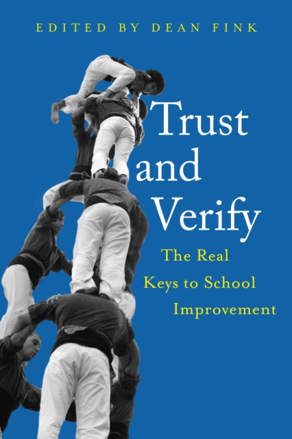 Trust and Verify : The real keys to school improvement, EPUB eBook