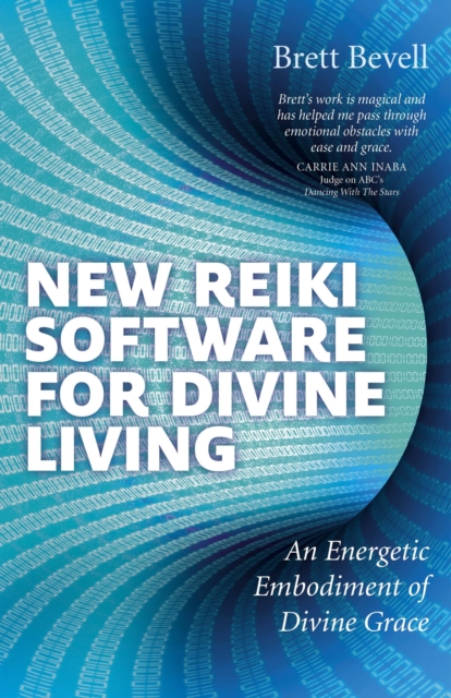 New Reiki Software for Divine Living : An Energetic Embodiment of Divine Grace, EPUB eBook
