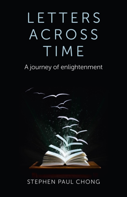 Letters Across Time - A journey of enlightenment, Paperback / softback Book