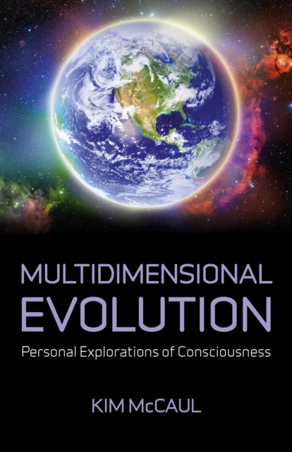 Multidimensional Evolution : Personal Explorations of Consciousness, Paperback / softback Book