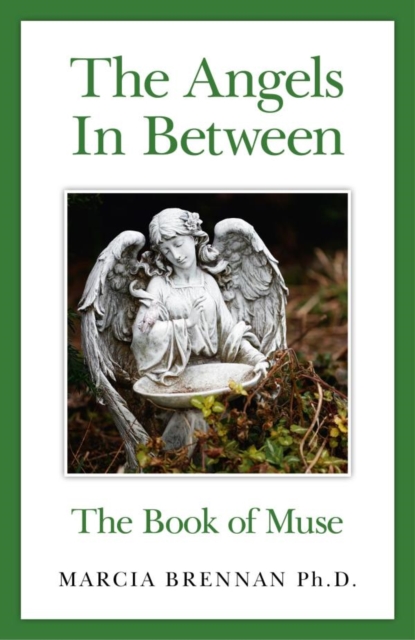 The Angels In Between : The Book of Muse, EPUB eBook