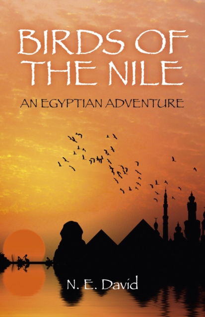 Birds of the Nile : An Egyptian Adventure, EPUB eBook