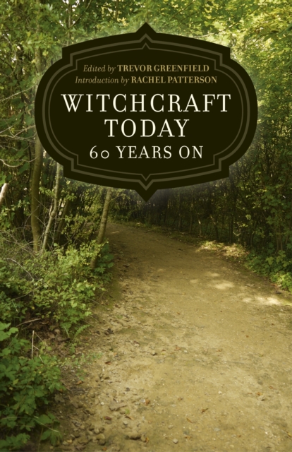 Witchcraft Today - 60 Years on, Paperback / softback Book