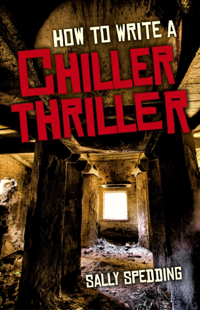 How to Write a Chiller Thriller, Paperback / softback Book