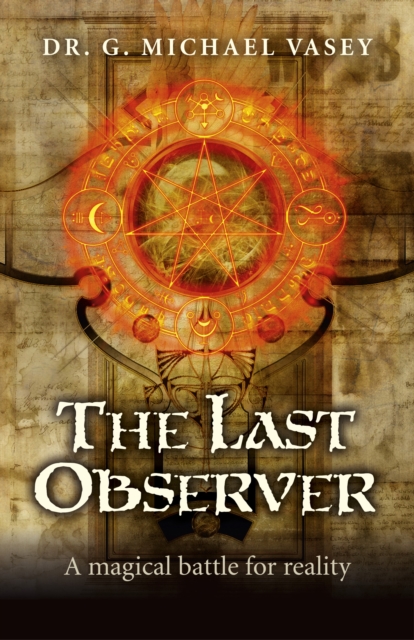 Last Observer, The - A magical battle for reality, Paperback / softback Book